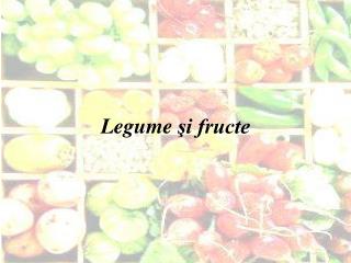 Legume şi fructe
