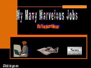 My Many Marvelous Jobs
