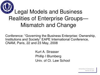 Legal Models and Business Realities of Enterprise Groups—Mismatch and Change