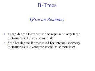 B-Trees ( Rizwan Rehman)
