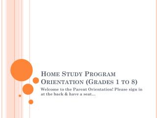 Home Study Program Orientation (Grades 1 to 8)