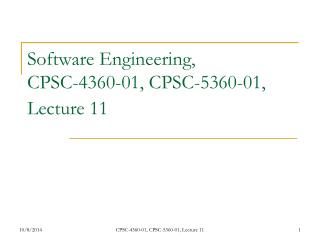 Software Engineering, CPSC-4360-01, CPSC-5360-01, Lecture 11