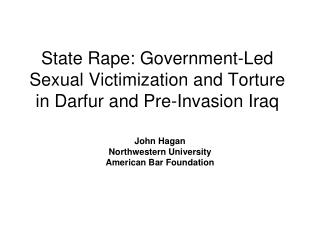 State Rape: Government-Led Sexual Victimization and Torture in Darfur and Pre-Invasion Iraq