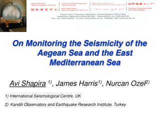 On Monitoring the Seismicity of the Aegean Sea and the East Mediterranean Sea