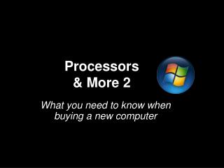 Processors &amp; More 2