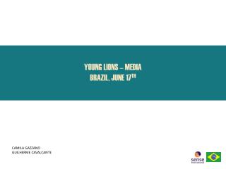 YOUNG LIONS – MEDIA BRAZIL, JUNE 17 TH