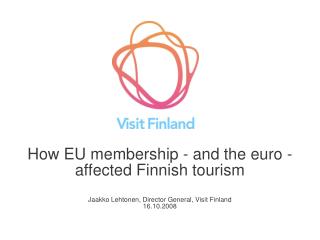 How EU membership - and the euro - affected Finnish tourism