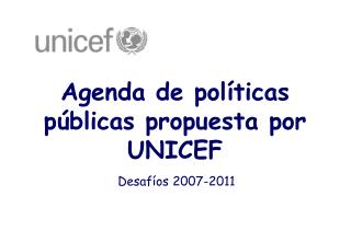 Agenda de políticas públicas propuesta por UNICEF