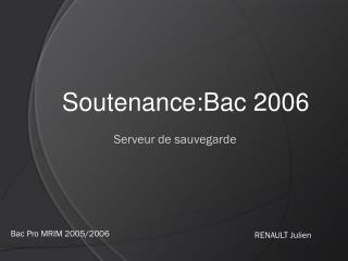 Soutenance:Bac 2006
