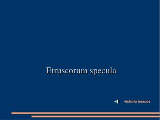 Etruscorum specula
