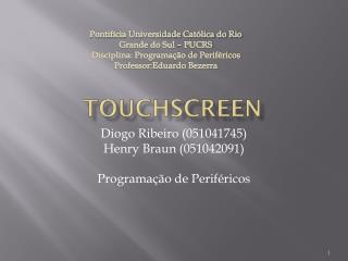 TouchScreen