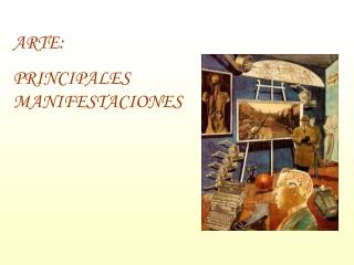 ARTE: PRINCIPALES MANIFESTACIONES
