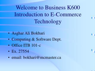 Welcome to Business K600 Introduction to E-Commerce Technology