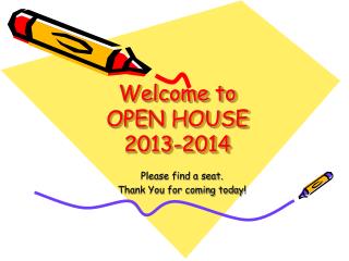 Welcome to OPEN HOUSE 2013-2014