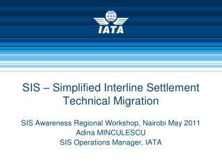 SIS – Simplified Interline Settlement Technical Migration