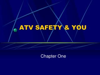 ATV SAFETY &amp; YOU
