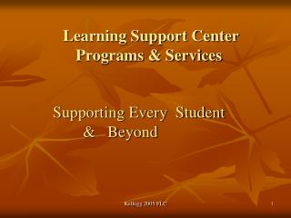 Learning Support Center Programs &amp; Services