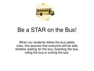 Be a STAR on the Bus!