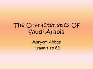 The Characteristics Of Saudi Arabia