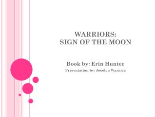 WARRIORS: SIGN OF THE MOON