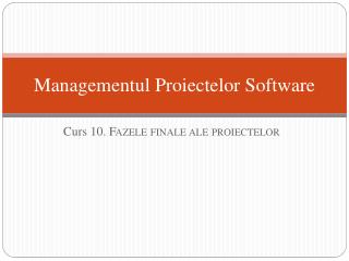 Managementul Proiectelor Software
