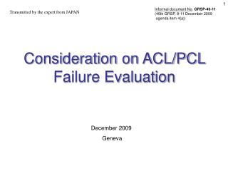 Consideration on ACL/PCL Failure Evaluation