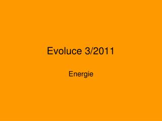Evoluce 3/2011
