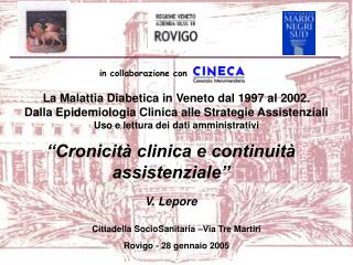 La Malattia Diabetica in Veneto dal 1997 al 2002.