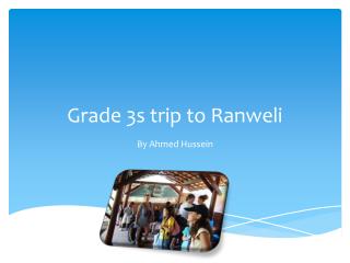 Grade 3s trip to Ranweli