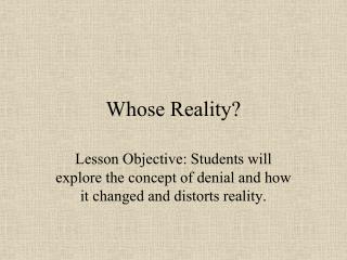 Whose Reality?
