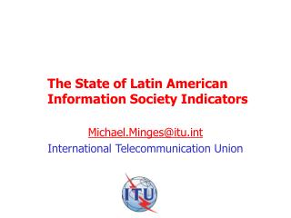 The State of Latin American Information Society Indicators