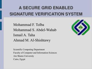 A SECURE GRID ENABLED SIGNATURE VERIFICATION SYSTEM