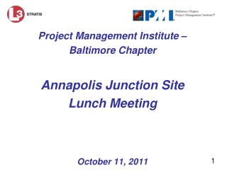 Project Management Institute – Baltimore Chapter Annapolis Junction Site Lunch Meeting