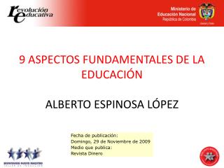 9 ASPECTOS FUNDAMENTALES DE LA EDUCACIÓN ALBERTO ESPINOSA LÓPEZ