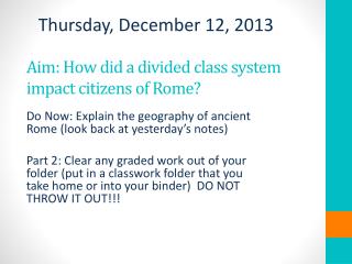 Aim: How did a divided class system impact citizens of Rome?