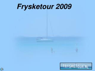 Frysketour 2009