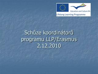 Schůze koordinátorů programu LLP/Erasmus 2.12.2010
