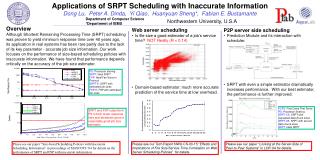 Applications of SRPT Scheduling with Inaccurate Information