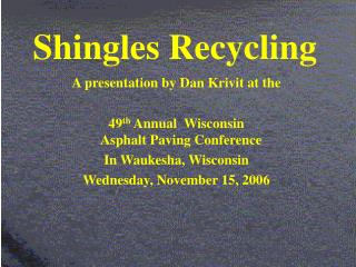 Shingles Recycling
