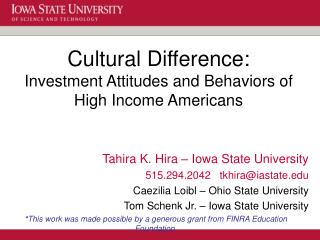Cultural Difference: Investment Attitudes and Behaviors of High Income Americans