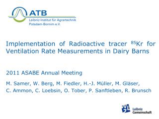 Implementation of Radioactive tracer 85 Kr for Ventilation Rate Measurements in Dairy Barns