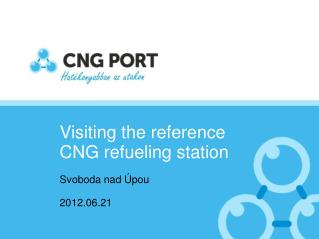 Visiting the reference CNG refueling station Svoboda nad Úpou 2012.06.21