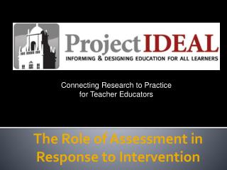 The Role of Assessment in Response to Intervention