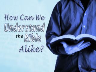 A Review: The Bible Can Be Understood Alike: