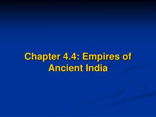 Chapter 4.4: Empires of Ancient India