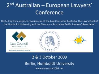 2 nd Australian – European Lawyers’ Conference