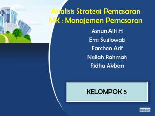 Analisis Strategi Pemasaran MK : Manajemen Pemasaran