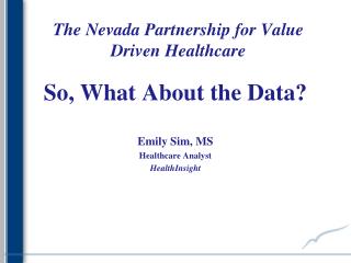 The Nevada Partnership for Value Driven Healthcare