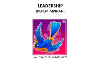 LEADERSHIP (KEPEMIMPINAN)