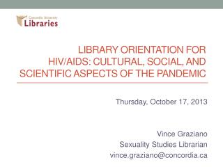 Library Orientation for HIV/AIDS: Cultural, Social, and Scientific Aspects of the Pandemic